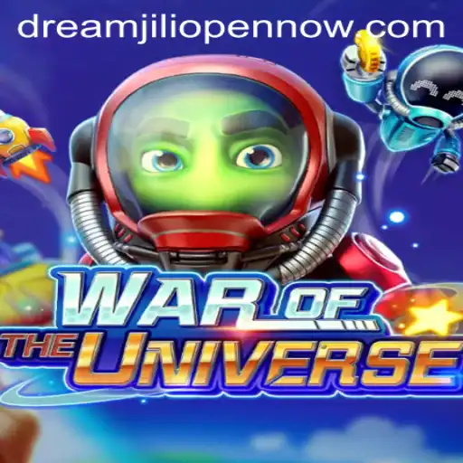 Discover the Exciting World of WAROFTHEUNIVERSE: Dreamjili Open Now