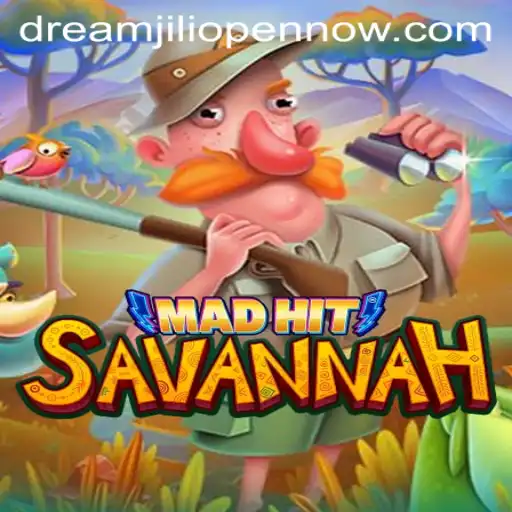Exploring MadHitSavannah: A Unique Gaming Experience With Dreamjili Open Now