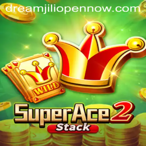 SuperAce2: Discover the Thrilling New World of Dreamjili